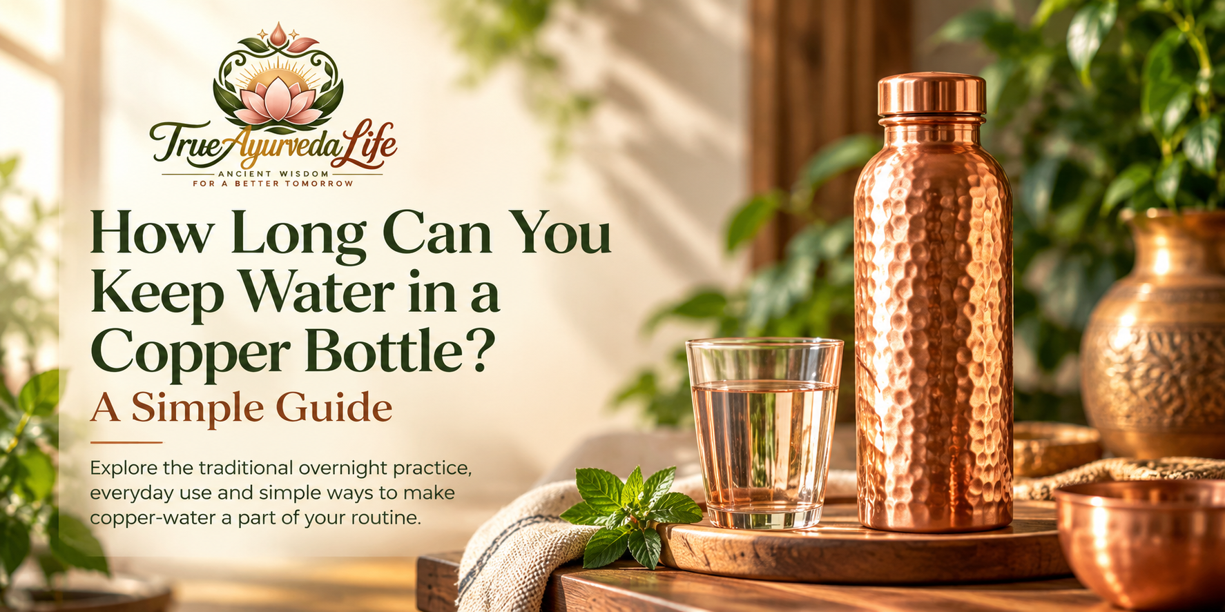 How Long Can You Keep Water in a Copper Bottle? A Simple Guide